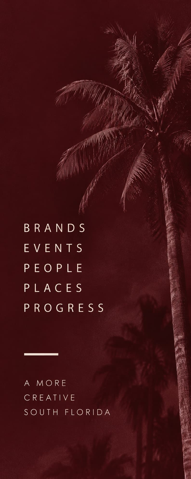 Brands, Events, People, Places, Progress — a more creative South Florida
